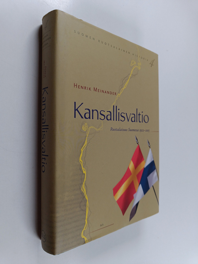 Henrik Meinander : Kansallisvaltio : ruotsalaisuus Suomes...