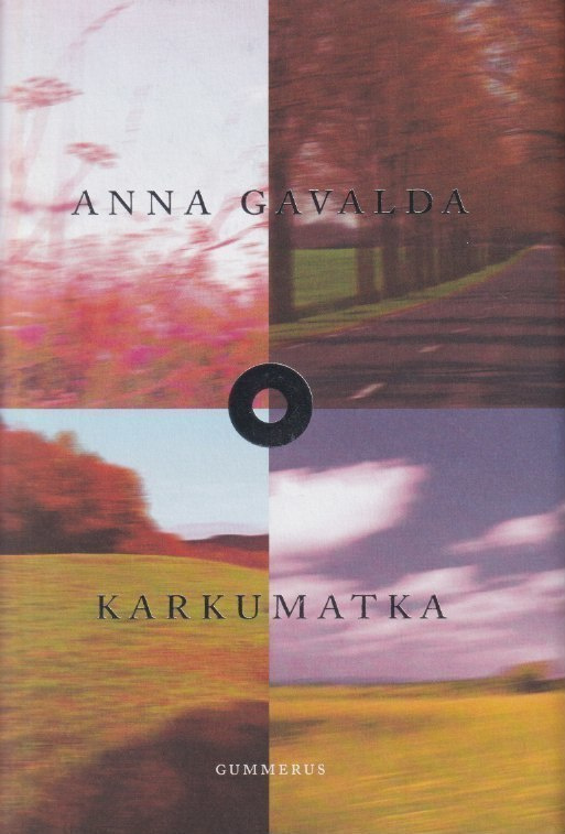 Anna Gavalda: Karkumatka