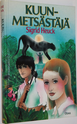 Sigrid Heuck : Kuunmetsästäjä
