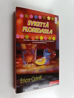 Erica Orloff : Sykettä Floridassa