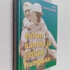 Ahti Kainulainen : Eukon kantoa ja jätkän humppaa - pikkukuva 1