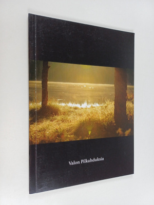 Valon pilkahduksia