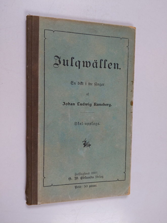 Johan Ludvig Runeberg : Julqwällen - Julkvällen