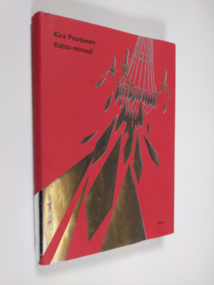 Kira Poutanen : Katso minua!