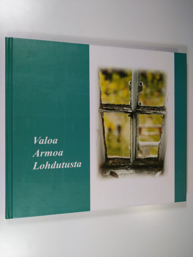 Valoa, armoa, lohdutusta : Kuopion Männistön seurakunnan ...