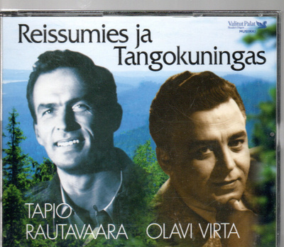 TAPIO RAUTAVAARA/OLAVI VIRTA -Reissumies ja tangokuningas CD