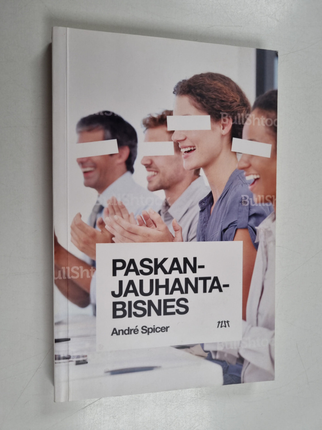 Andre Spicer : Paskanjauhantabisnes