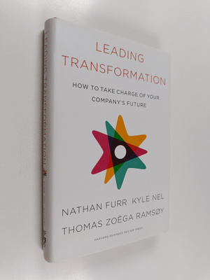 Nathan R. Furr : Leading transformation : how to take cha...