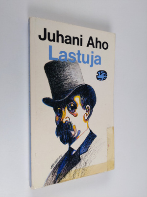 Juhani Aho : Lastuja