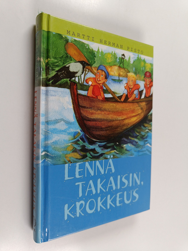 Martti Herman Pisto : Lennä takaisin Krokkeus