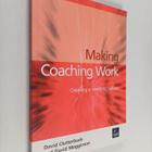 David Clutterbuck : Making coaching work : creating a coa... - pikkukuva 1