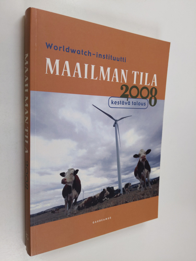 Maailman tila 2008 : kestävä talous : raportti kehitykses...