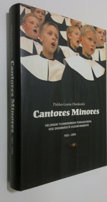 Pirkko-Leena Otonkoski : Cantores Minores (signeerattu) :...