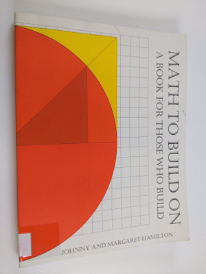 Johnny E. Hamilton ym. : Math to Build on - A Book for Th...