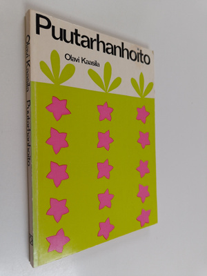 Olavi Kaasila : Puutarhanhoito