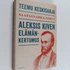 Teemu Keskisarja : Saapasnahka-torni : Aleksis Kiven eläm... - pikkukuva 1