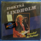 ISOKYNÄ LINDHOLM - KLASSIKOT -NE PARHAAT- FIN -90- M-/EX+ LP - pikkukuva 1