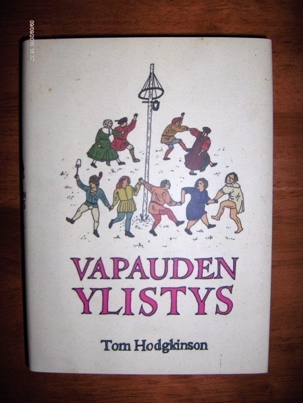 Tom Hodgkinson: Vapauden ylistys