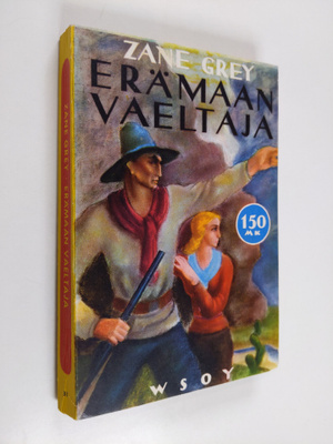 Zane Grey : Erämaan vaeltaja : romaani