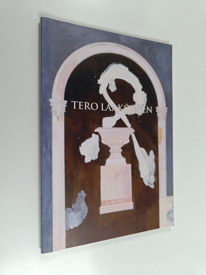 Tero Laaksonen : Tero Laaksonen : maalauksia/paintings, 2009