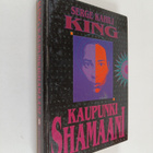 Serge Kahili King : Kaupunkishamaani - pikkukuva 1