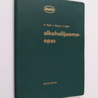 Kalevi Ojala : Alkoholijuomaopas - pikkukuva 1