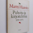 Martti Haavio : Puheita ja kirjoitelmia vv 1960-1973 - pikkukuva 1