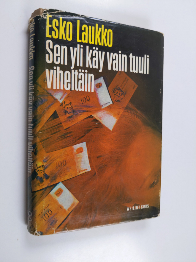 Esko Laukko : Sen yli käy vain tuuli viheltäin