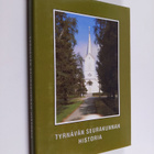 Eeva Matinolli : Tyrnävän seurakunnan historia - pikkukuva 1