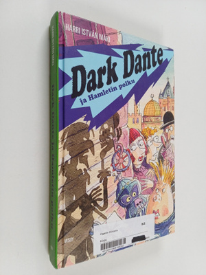 Harri Istvan Mäki : Dark Dante ja Hamletin polku