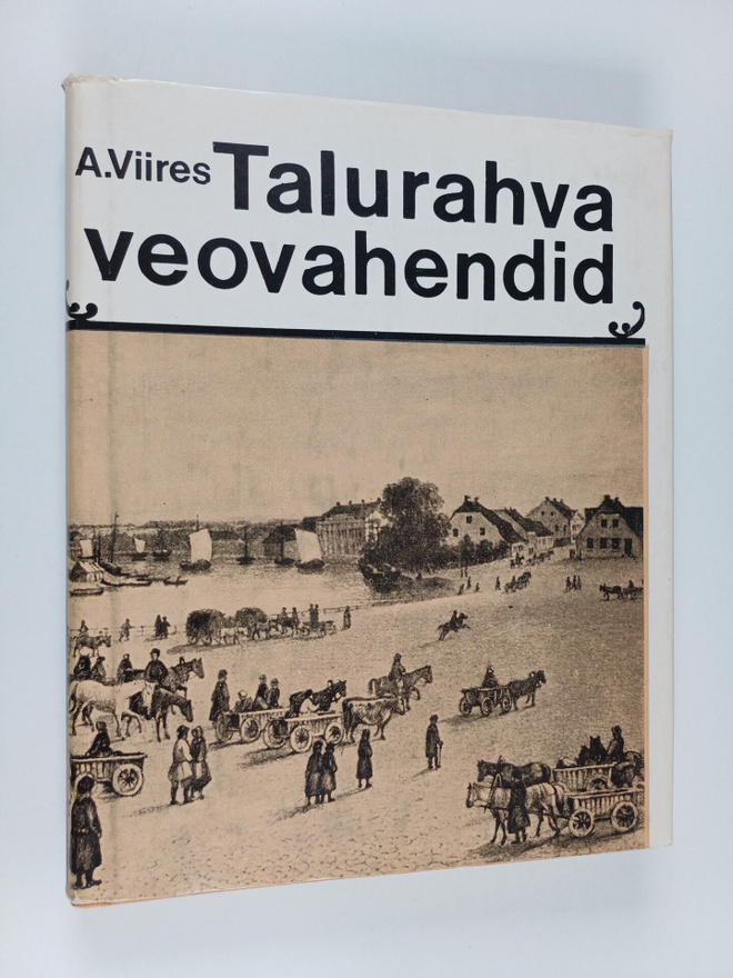 Ants Viires : Talurahva veovahendid (signeerattu, tekijän...