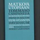 Mikko Lahtinen (toim): Matkoja utopiaan - pikkukuva 2