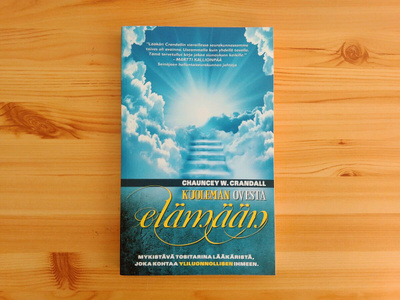 Chauncey W Crandall: Kuoleman ovesta elämään