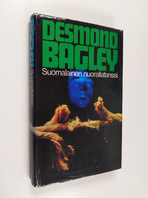 Desmond Bagley : Suomalainen nuorallatanssi