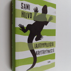 Sami Hilvo : Lajityypillistä käyttäytymistä - pikkukuva 1