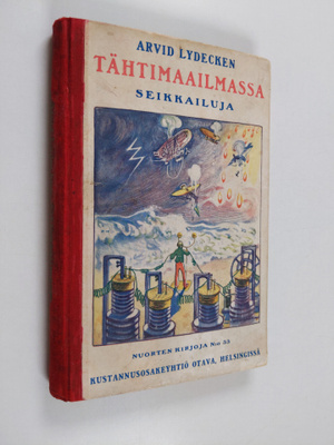 Arvid Lydecken ym. : Tähtimaailmassa seikkailuja