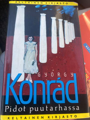 GYÖRGY KONRAD: PIDOT PUUTARHASSA