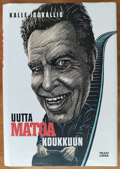 Kalle Isokallio: Uutta matoa koukkuun