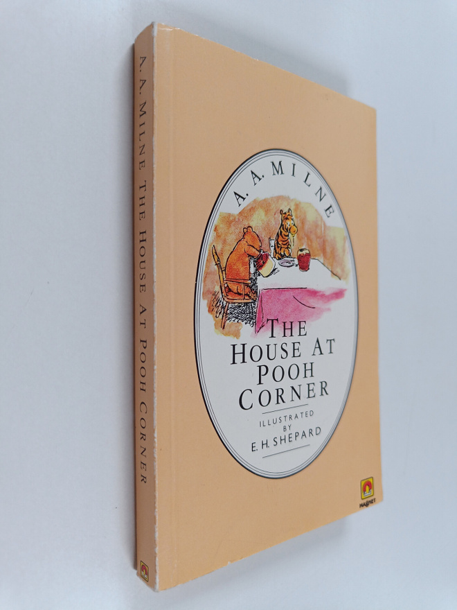 A. A. Milne : The house at pooh corner