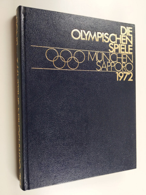 Die Olympischen Spiele : Munchen, Sapporo 1972