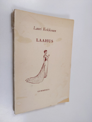 Lauri Kokkonen : Laahus : komedia tiistaina, keskiviikkon...
