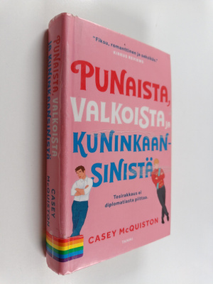 Casey McQuiston : Punaista, valkoista ja kuninkaansinistä