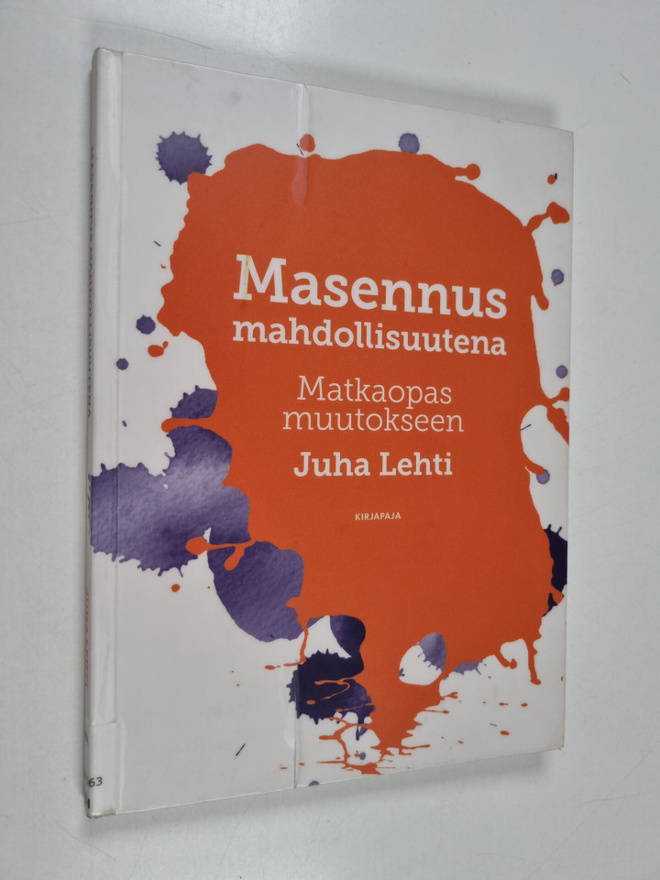 Juha Lehti : Masennus mahdollisuutena : matkaopas muutokseen