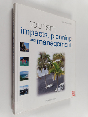 Peter Mason : Tourism impacts, planning and management