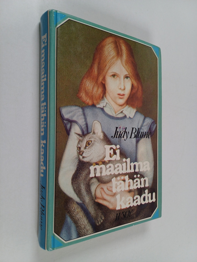 Judy Blume : Ei maailma tähän kaadu