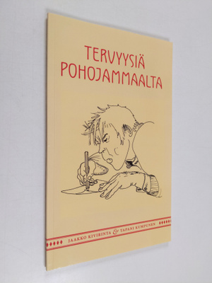 Jaakko Kiviranta : Tervyysiä Pohojanmaalta - otteita