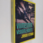 Jason Starr : Viimeinen vedonlyönti : jännitysromaani - pikkukuva 1