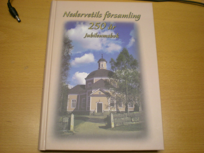 Nedervetils församling 250 år Jubileumsbok