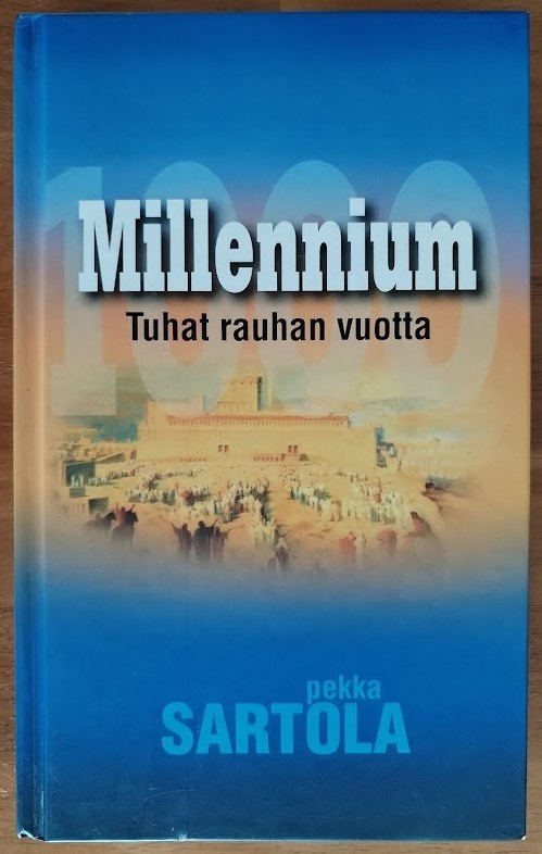 Pekka Sartola: Millennium - Tuhat rauhan vuotta