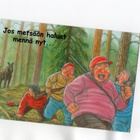 °°JOS METSÄÄN HALUAT MENNÄ NYT...°° -KORTTI /Hörölä - pikkukuva 1